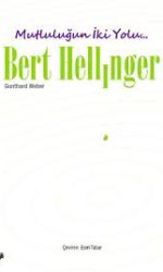 Mutluluğun İki Yolu